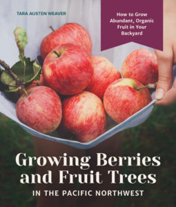 Growing Berries and Fruits by Tara Weaver